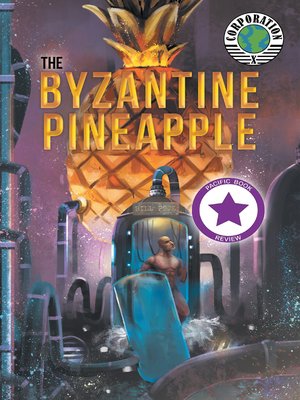 cover image of The Byzantine Pineapple (Part 1) with Corporation X